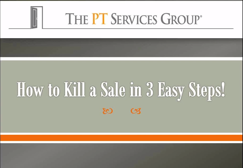 Webinar: 3 Ways to Kill the Sale